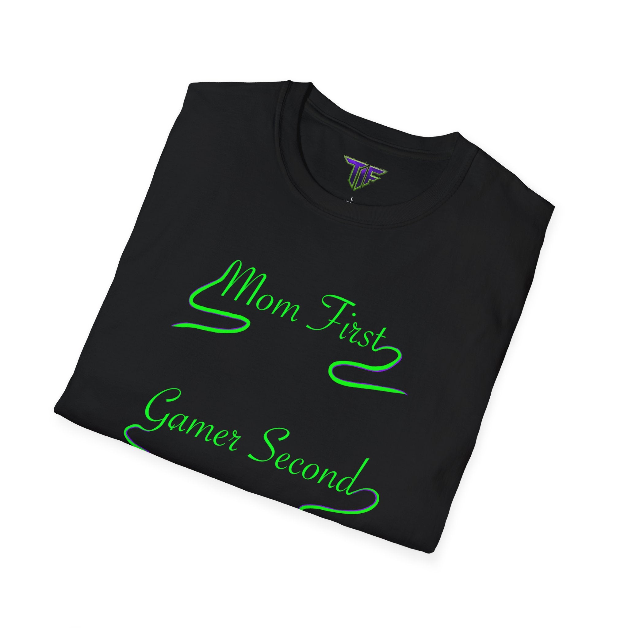 Mom First Gamer Second T‑Shirt