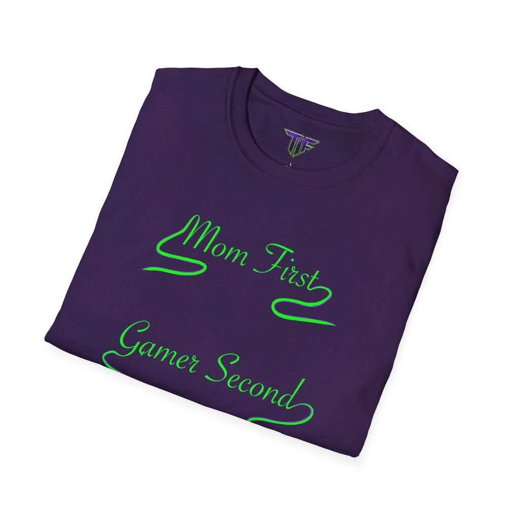 Mom First Gamer Second T‑Shirt