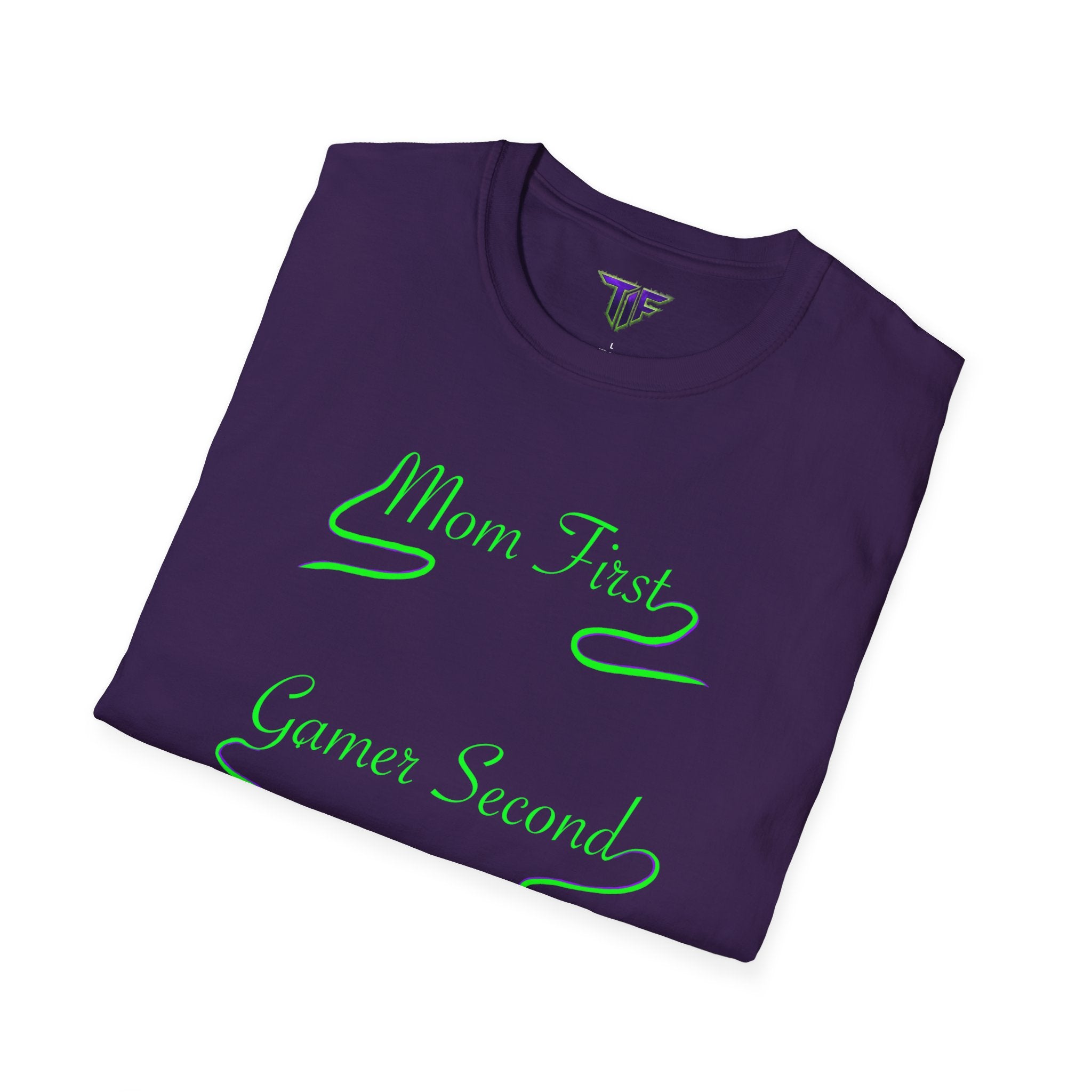 Mom First Gamer Second T‑Shirt